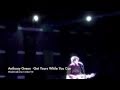 Anthony Green - Get Yours While You Can