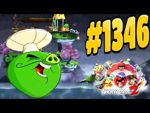 Angry Birds 2 Cobalt Plateaus Lichtenswine Chef Pig Level 1346 Three Star Walkthrough