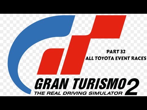 Gran Turismo 2 Part 32 All Toyota Event Races