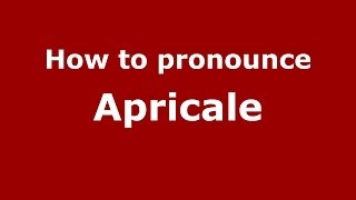 How to pronounce Apricale
