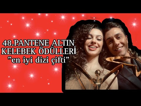 48.PANTENE ALTIN KELEBEK ÖDÜLLERİ -  YILIN EN İYİ DİZİ ÇİFTİ #asdor