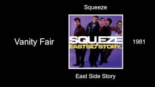 Squeeze - Vanity Fair - East Side Story [1981]
