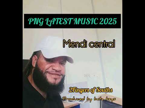 ,  MENDI CENTRAL ,2FINGERS_OF_SOUTHS,,Png latest music 2026