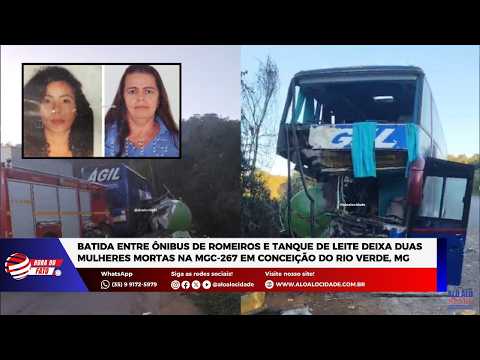 Batida entre ônibus e tanque de leite deixa 2 mulheres mortas na MGC-267 em Conceição do Rio Verde