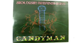 Siouxsie And The Banshees - Candyman