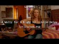 A Waltz For a Night - Julie Delpy (lyrics/sub.esp)