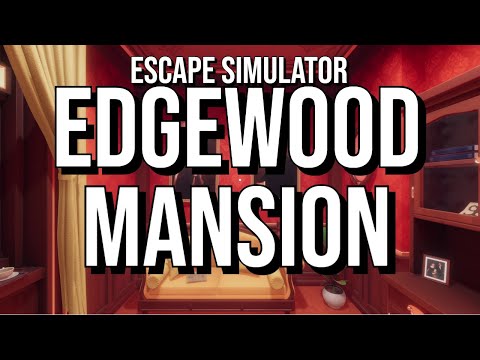 Edgewood Mansion | Escape Simulator