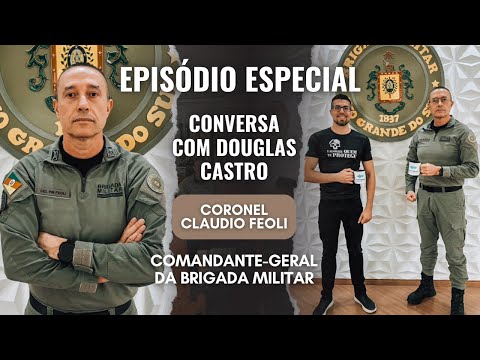 BRIGADA MILITAR: COMANDANTE-GERAL FALA SOBRE CARREIRA, SALÁRIO E SEGURANÇA PÚBLICA NO RS | EP. 32