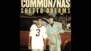 Common - Ghetto Dreams ft. Nas