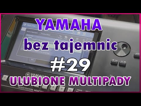 Yamaha bez tajemnic #29 - Ulubione Multipady Genos, SX900, SX700 - Favourite Multipads