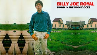 BILLY JOE ROYAL - DOWN IN THE BOONDOCKS