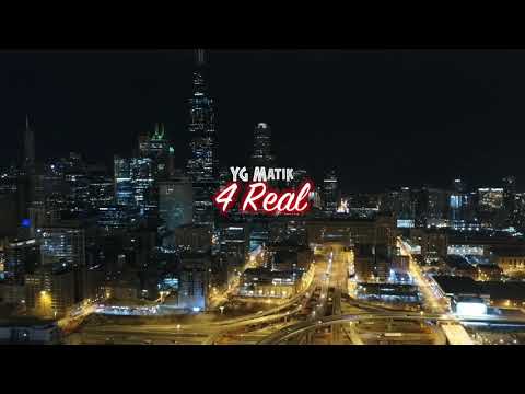 YG Matik - 4Real (official Video)