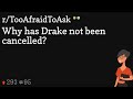 Why Has Drake Not Been Cancelled