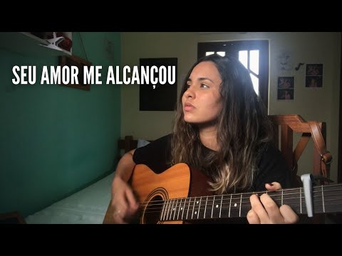 Seu Amor Me Alcançou -  Nic & Rachael Billman (cover)