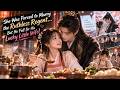 【ENG DUB | FULL】She Married the Ruthless Regent And Became His Lucky Little Princess！#minidrama