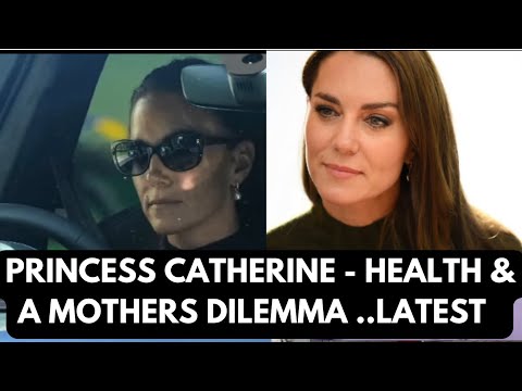 PRINCESS CATHERINE - HEALTH & MOTHER'S HEARTBREAK LATEST NEWS #katemiddletonnews #royal #british