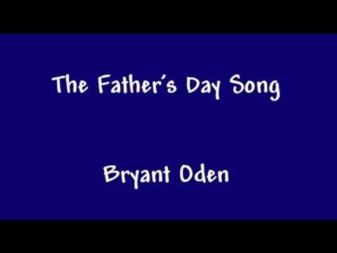 The Father's Day Song. A funny song for Dads.