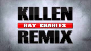 KILLEN - RAY CHARLES REMIX - INSTRU LA FOUINE