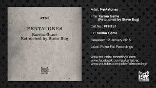 Pentatones: Karma Game - Retouched by Steve Bug
