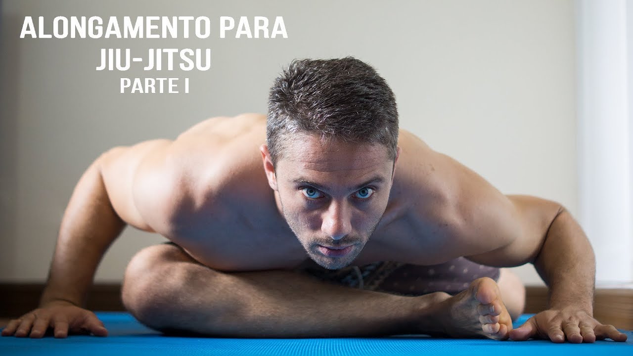 Alongamento para Jiu-Jitsu / PARTE 1