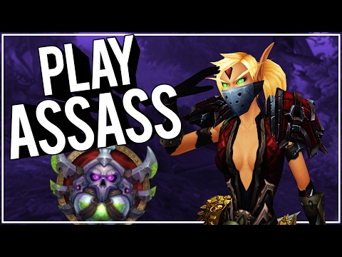 GO PLAY ASSASSINATION - Assassination Rogue PvP WoW Legion 7.1.5