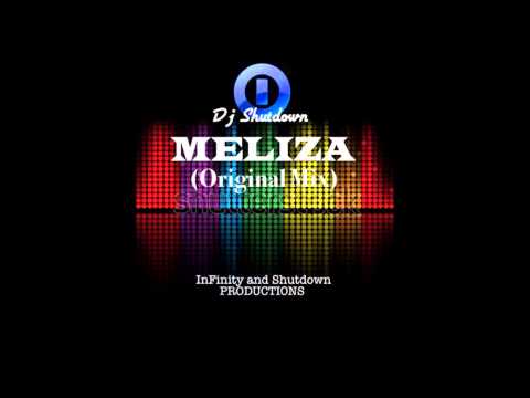 Dj Shutdown MELIZA (Original Mix)