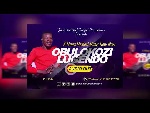 Obulokozi Lugendo - Mima Micheal | NEW Ugandan gospel music 2023