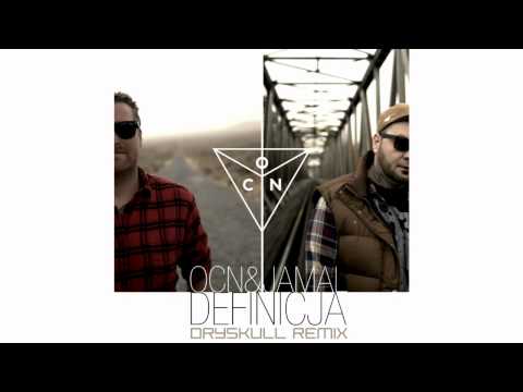 OCN feat. Jamal - Definicja (Dryskull remix)