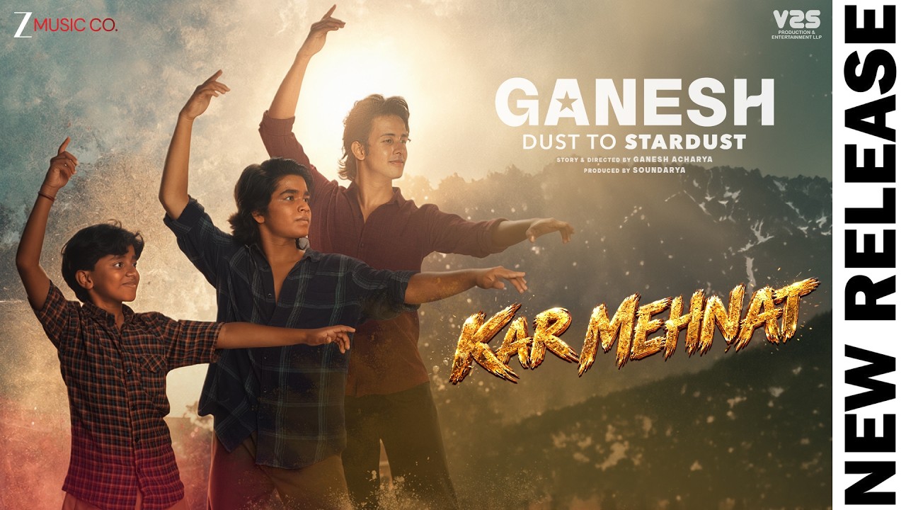 Kar Mehnat - Ganesh | Shivanshu Soni | Sonu Nigam, Ganesh Acharya, Junaid Kumar