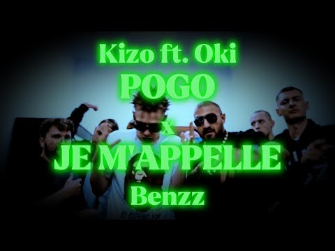 KIZO ft.OKI - POGO ale to BENZZ - JE M'APPELLE
