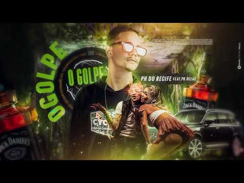 🔵 MC PH DO RECIFE feat. PK DELAS - O GOLPE - REMIX BREGA FUNK 🔵