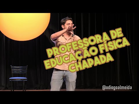 Conheci uma professora de EDUCAÇÃO FÍSICA chapada! | Diogo Almeida