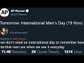 Lots Of Anger About International Men S Day