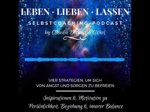 Vier Strategien, um sich von Ängsten und Sorgen zu befreien