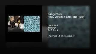 Jeremih, PnB Rock - Dangerous (without Meek Mill)