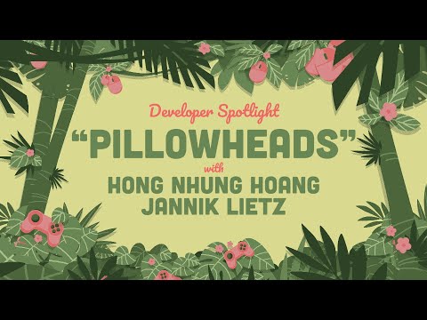 Developer Spotlight: Pillowheads