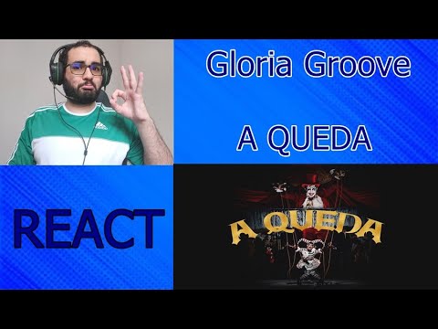GLORIA GROOVE - A QUEDA [React/Reação] + NOVIDADES NO CANAL