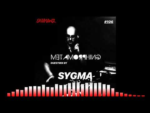 Metamorphing Podcast #106 - Sygma [2018] [TRANCE]