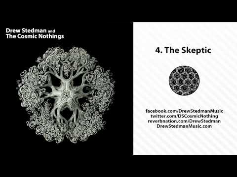 The Skeptic - Drew Stedman and The Cosmic Nothings