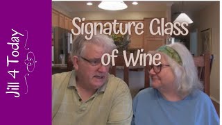 Signature Glass of Wine | August 16, 2020