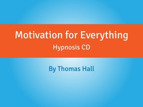Motivation for Everything - Hypnosis CD - By Thomas Hall