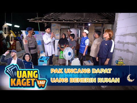 PAK UNCANG DAPAT UANG UNTUK BENERIN RUMAH  - UANG KAGET LAGI