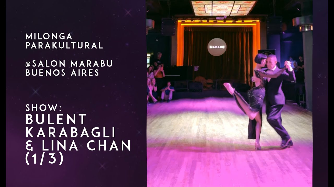 Milonga Parakultural @Marabu. Show: Bulent Karabagli & Lina Chan (1/3)