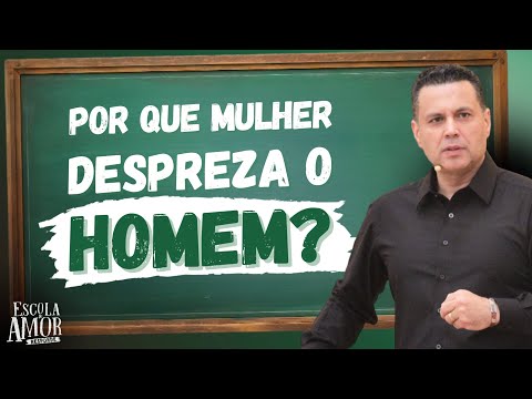 POR QUE MULHER DESPREZA O HOMEM QUE QUER DEMAIS?