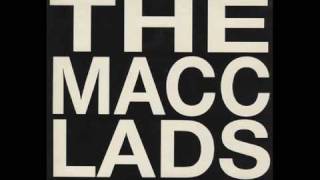 The Macc Lads - Failure With Girls (Lyrics in Description)
