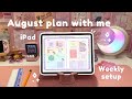 weekly digital planner setup on my iPad ✏️ plan with me in goodnotes | August 2023