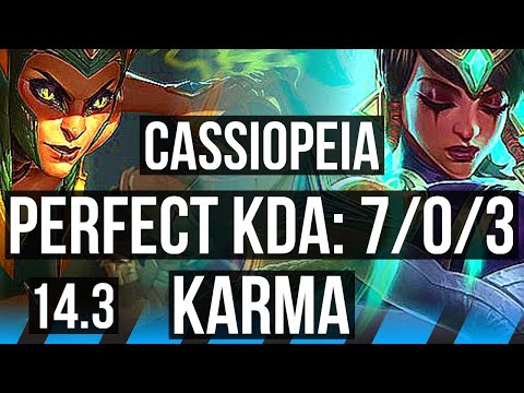 CASSIOPEIA vs KARMA (MID) | 7/0/3, 400+ games, Godlike | BR Grandmaster | 14.3