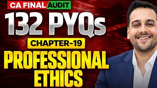 ALL PYQs OF PROFESSIONAL ETHICS | AUDIT CA FINAL