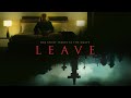 Leave - Trailer (2022)