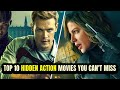 Top 10 Hidden Action Thriller Movies You Need To Watch